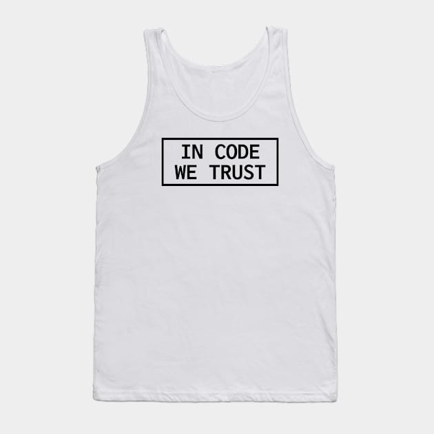 In Code We Trust Tank Top by lukassfr